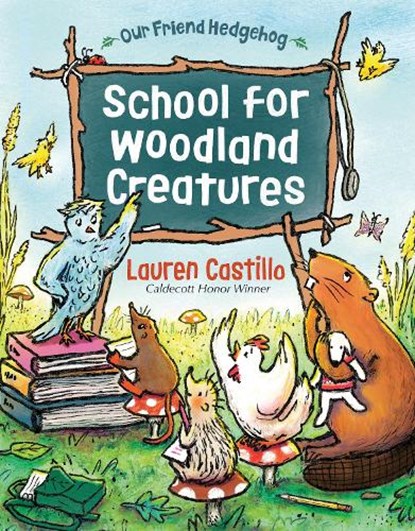 School for Woodland Creatures, Lauren Castillo - Paperback - 9780593898994