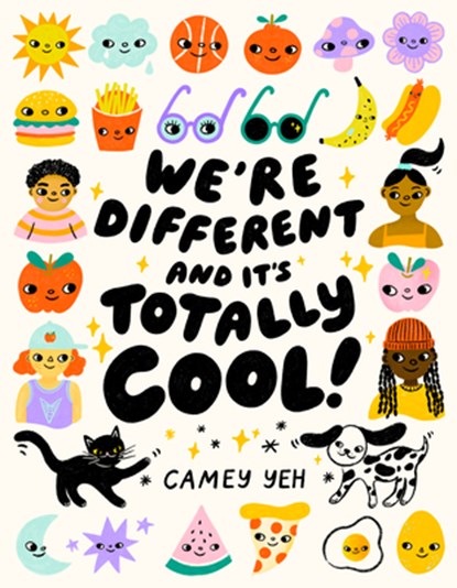 We're Different and It's Totally Cool!, Camey Yeh - Gebonden - 9780593899847