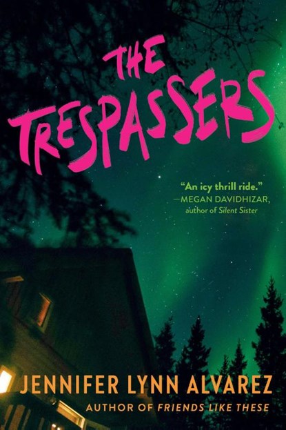 The Trespassers, Jennifer Lynn Alvarez - Paperback - 9780593900611