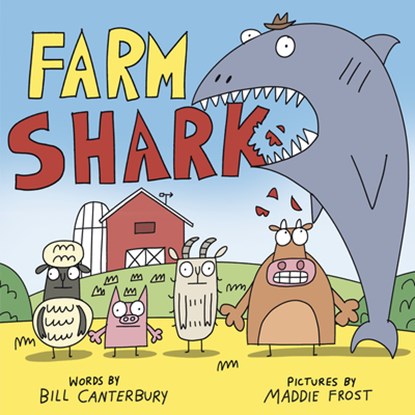 Farm Shark, Bill Canterbury ; Maddie Frost - Gebonden - 9780593900789