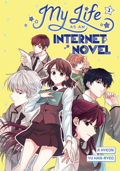 My Life as an Internet Novel Vol. 1, A. Hyeon ; Yu Han-ryeo - Gebonden - 9780593901281