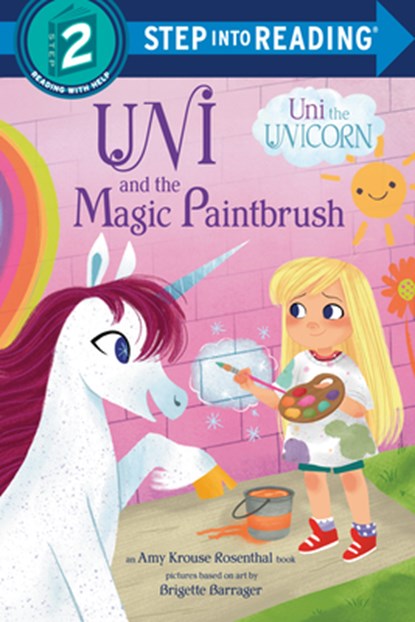 Uni and the Magic Paintbrush, Amy Krouse Rosenthal ; Brigette Barrager - Paperback - 9780593901953