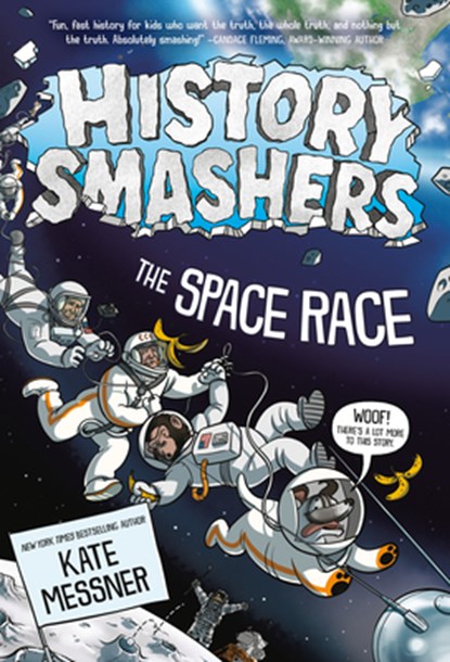 History Smashers: The Space Race, Kate Messner - Paperback - 9780593902363