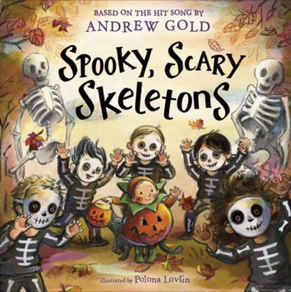 Spooky, Scary Skeletons, Andrew Gold ; Polona Lovsin - Gebonden - 9780593903049