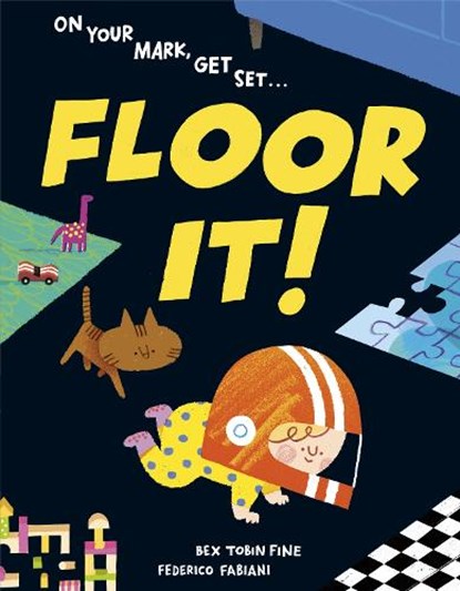 Floor It!, Bex Tobin Fine ; Federico Fabiani - Gebonden - 9780593904992