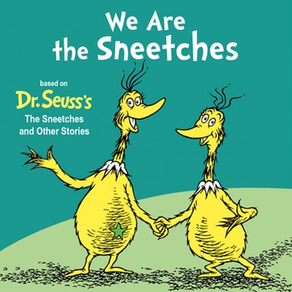 We Are the Sneetches, Random House - Gebonden - 9780593905883