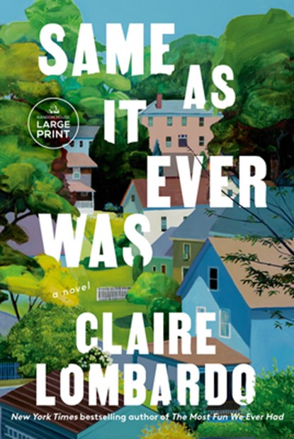 Same As It Ever Was, Claire Lombardo - Paperback - 9780593915301