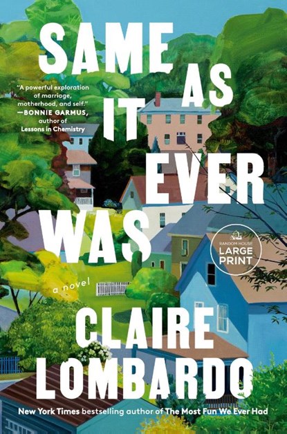 Same As It Ever Was, Claire Lombardo - Paperback - 9780593915301