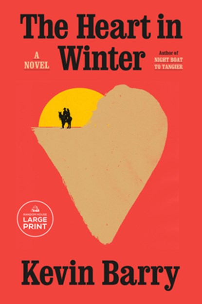 The Heart in Winter, Kevin Barry - Paperback - 9780593915318