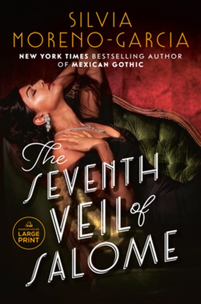 The Seventh Veil of Salome, Silvia Moreno-Garcia - Paperback - 9780593946701