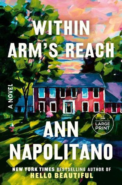 Within Arm's Reach, Ann Napolitano - Paperback - 9780593949016