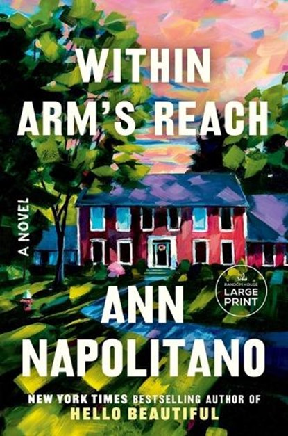 Within Arm's Reach, Ann Napolitano - Paperback - 9780593949016