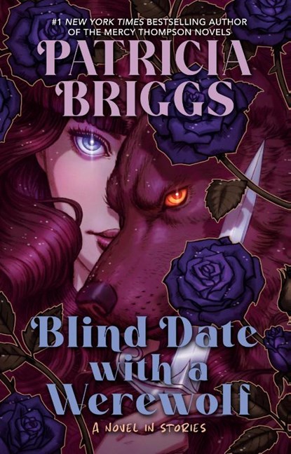Blind Date with a Werewolf, Patricia Briggs - Gebonden - 9780593952603