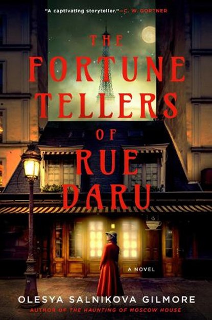 The Fortune Tellers of Rue Daru, Olesya Salnikova Gilmore - Gebonden - 9780593952689