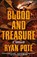 Blood and Treasure, Ryan Pote - Paperback - 9780593953174