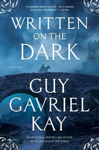 Written on the Dark, Guy Gavriel Kay - Gebonden - 9780593953983