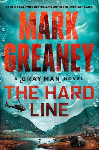 The Hard Line, Mark Greaney - Gebonden - 9780593954812
