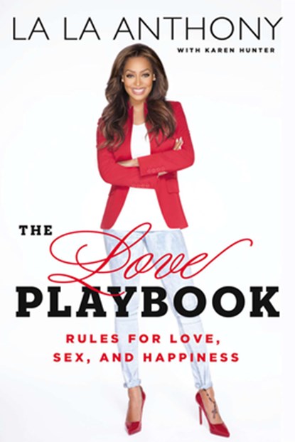 The Love Playbook, La La Anthony ; Karen Hunter - Paperback - 9780593955895