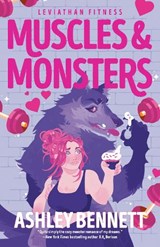Muscles & Monsters - Ashley Bennett - 9780593956977