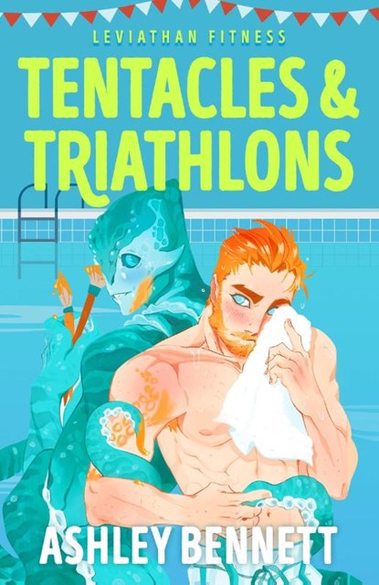 Tentacles & Triathlons, Ashley Bennett - Paperback - 9780593956991