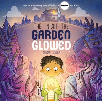 The Night the Garden Glowed, Brendan Kearney - Gebonden - 9780593959251