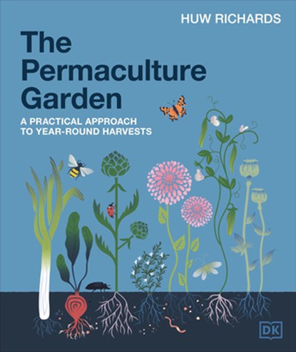 The Permaculture Garden, Huw Richards - Gebonden - 9780593961100