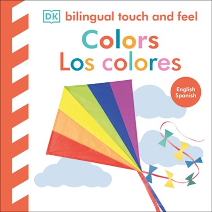 Bilingual Baby Touch and Feel: Colors / Los Colores, DK - Gebonden - 9780593963104