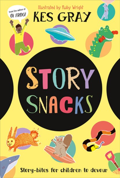 Story Snacks: Story-Bits for Children to Devour, Kes Gray - Paperback - 9780593964163