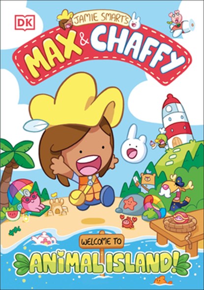 Max and Chaffy: Welcome to Animal Island, Jamie Smart - Paperback - 9780593965290