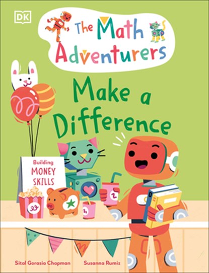 The Math Adventurers: Make a Difference, Sital Gorasia Chapman - Gebonden - 9780593965375