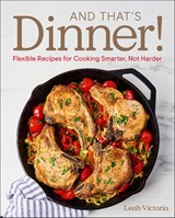 And That's Dinner! - Leah Victoria - 9780593969847