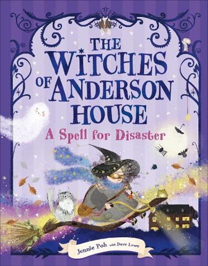 The Witches of Anderson House: A Spell for Disaster, Jennie Poh - Gebonden - 9780593971475