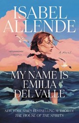 My Name Is Emilia del Valle - Isabel Allende - 9780593975114