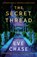 The Secret Thread, Eve Chase - Paperback - 9780593976258