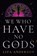 We Who Have No Gods, Liza Anderson - Gebonden - 9780593976319