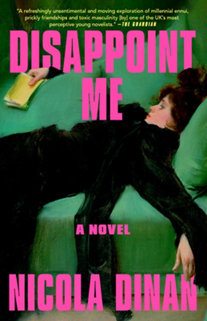 Disappoint Me, Nicola Dinan - Paperback - 9780593977880