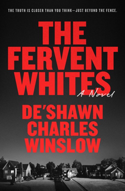 The Fervent Whites, De'shawn Charles Winslow - Gebonden - 9780593977910