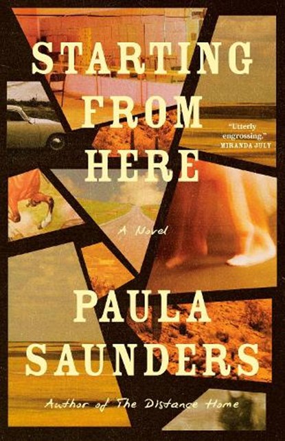 Starting from Here, Paula Saunders - Gebonden - 9780593978290