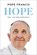 Hope, Pope Francis ; Jorge Mario Bergoglio - Gebonden - 9780593978771
