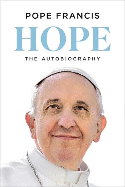Hope, Pope Francis ; Jorge Mario Bergoglio - Gebonden - 9780593978771