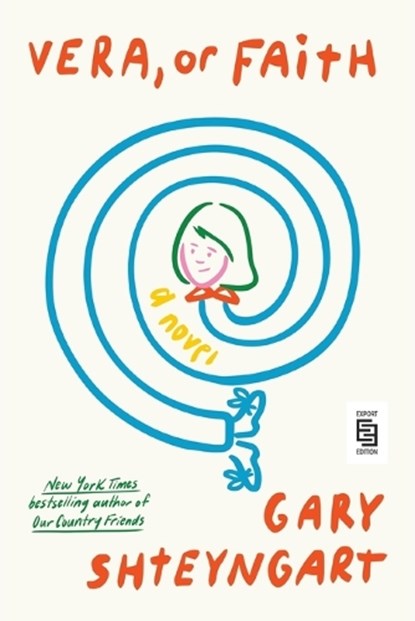 Vera, or Faith, Gary Shteyngart - Paperback - 9780593979464