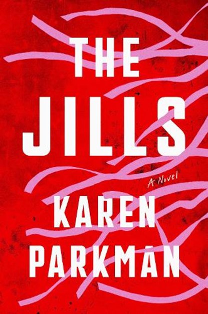 The Jills, Karen Parkman - Gebonden - 9780593982921