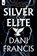 Silver Elite, Dani Francis - Paperback - 9780593983447
