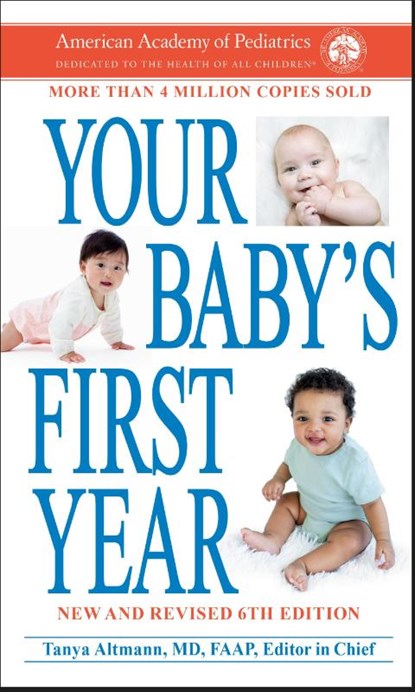 American Academy Of Pediatrics: Your Baby's First Year 6th E, American Academy Of Pediatrics - Paperback - 9780593983874