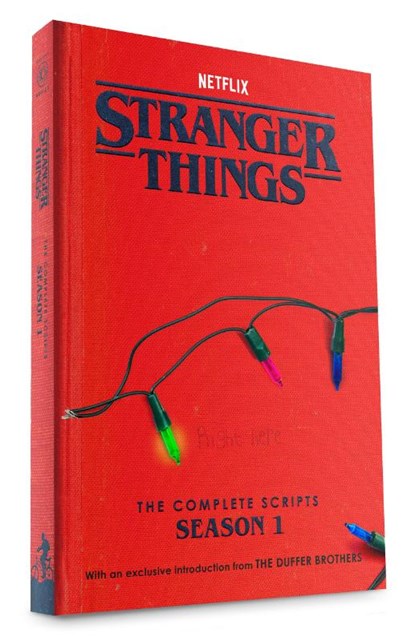 Stranger Things: The Complete Scripts, Season 1, Duffer Brothers ; Netflix - Paperback - 9780593984031