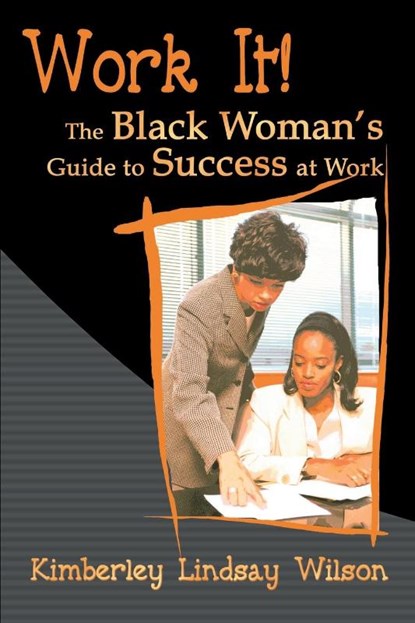 Work It!, Kimberley Lindsay Wilson - Paperback - 9780595001224