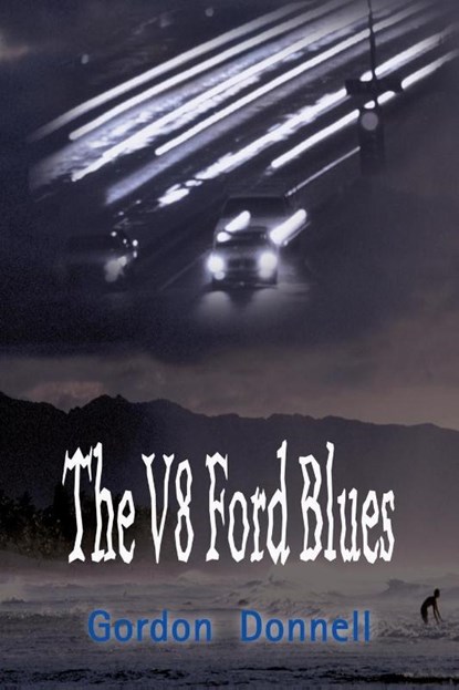 The V8 Ford Blues, Gordon Donnell - Paperback - 9780595010752