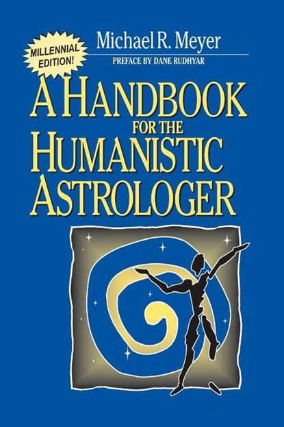 Handbook for the Humanistic Astrologer, Michael R Meyer - Paperback - 9780595089352