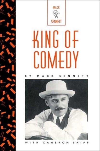 King of Comedy, Mack Sennett - Paperback - 9780595091195