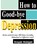 How to Good-Bye Depression, Hiroyuki Nishigaki - Paperback - 9780595094721